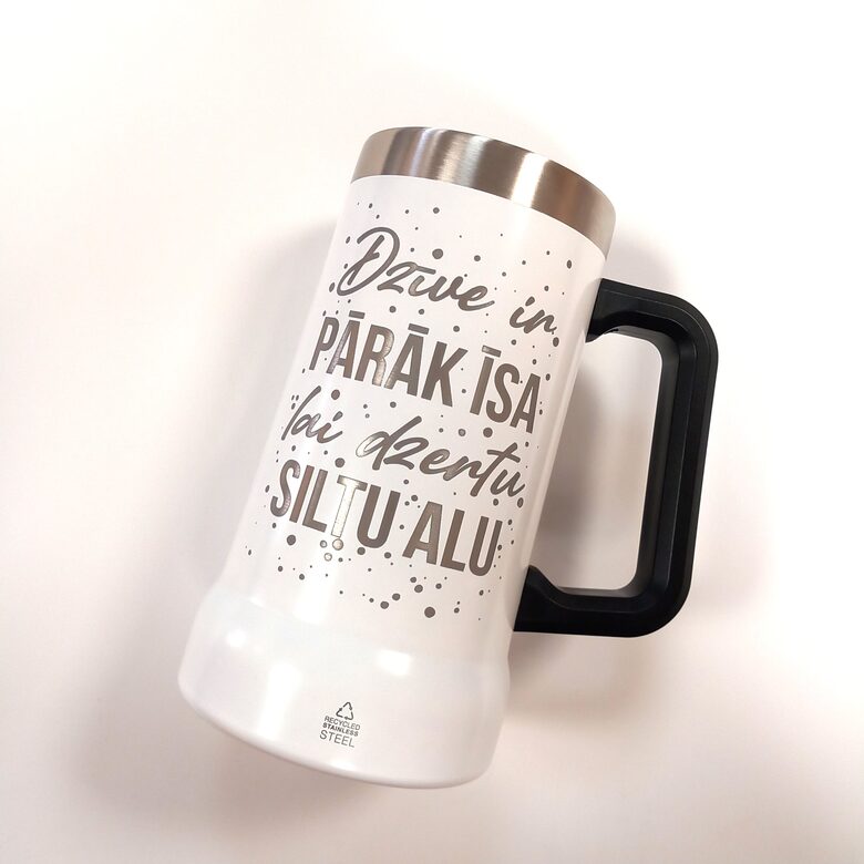 Termo alus kauss - Dzīve ir pārāk īsa...