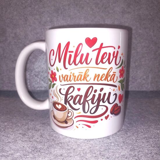 Krūze - Mīlu tevi vairāk nekā kafiju